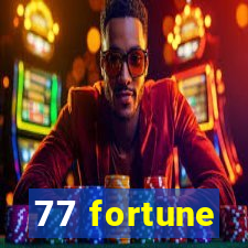 77 fortune